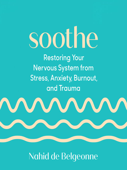 Title details for Soothe by Nahid de Belgeonne - Available